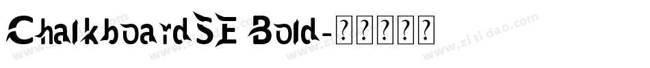 ChalkboardSE Bold字体转换